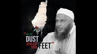 "Dust Beneath Your Feet" | Sh Muhammad al-Hasan al-Dedew's message to Gaza