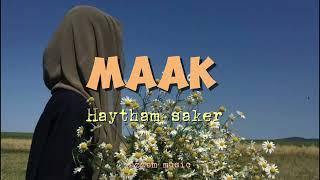 MAAK ~Haytham Shaker ~Arabic Viral di Tiktok ||معاك