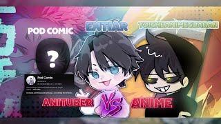 Anituber bọn tôi " Nghĩ gì về Anime , Manga ... " ( Ft @ToiCheAnimeCuaBan @podcomic )