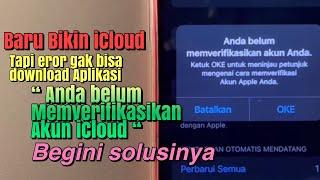 Solusi iCloud Belum Bisa Download Aplikasi karena Anda belum memverifikasi kan akun Anda