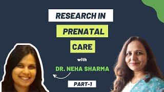 Why we need Research-Backed Prenatal Yoga? Dr. Neha Sharma| Part-1