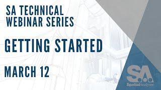 SA Technical Web Series | Getting Started