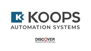 WMW! Discover Manufacturing Spotlight: Koops Automation Systems