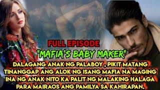 MAFIA 'S BABY MAKER | HUNTER AND CARMELA LOVESTORY | FULL EPISODE