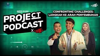 PROJECT PODCAST EPISODE 4 - "CONFRONTING CHALLENGES: LANGKAH KE ARAH PENYEMBUHAN"