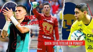 Pumas tiene 3 opciones para portero, quien será el elegido? #futbol #pumasmx #pumas