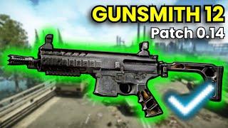 Gunsmith Part 12 - Patch 0.14 Guide | Escape From Tarkov