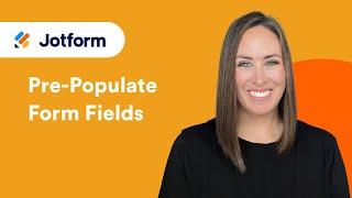 Pre-Populate Form Fields