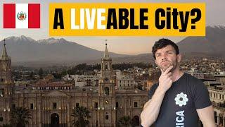 5 PROs and 5 CONs of living in Arequipa, Peru