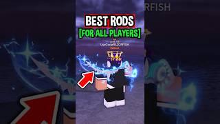 BEST RODS For ALL PLAYERS in Roblox Fisch..