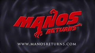 Manos Returns Promo One