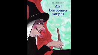 LECTURE - "Ah! Les bonnes soupes", de Claude Boujon (L'école des loisirs)