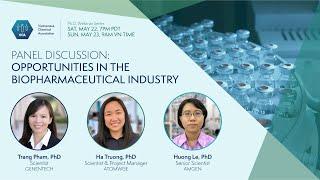 Opportunities In the Biopharmaceutical Industry (VCA Ph.D Webinar May 2021)