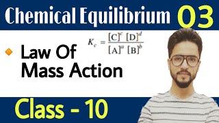 Chemical Equilibrium 03 | Law Of Mass Action | Class 10 By Chemistry Easy Hai