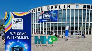 FESPA 2022 Berlin Highlights Exclusive | MHP Technology