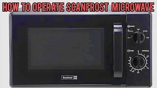 How To Operate Scanfrost Microwave