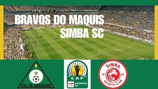 Bravos do Maquis vs Simba SC | Confederation Cup Live Match Today