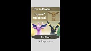 How to Evolve Eevee into ESPEON? UMBREON? Shiny Eevee Evolution in Pokemono Go, August 2021 #shorts