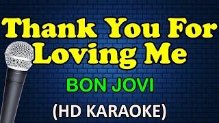 THANK YOU FOR LOVING ME - Bon Jovi (HD Karaoke)