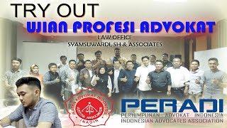 TRY OUT UJIAN PROFESI ADVOKAT (LAW OFFICE SYAMSUWARDI, SH DAN ASSOCIATES ) IR_DOKUMENTASI