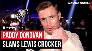 “CROCKER RAN AWAY…” Paddy Donovan On NO FACE OFF With Lewis Crocker
