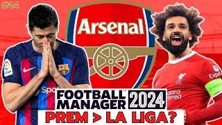 Is the PREMIER LEAGUE better than the LA LIGA | Arsenal FM24 Save | #14 | Football Manager 2024