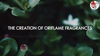 Creation of Oriflame Fragrances | A fragrance for everyone | Inspired by Nature, People and Places