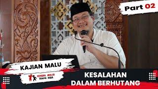 Majelis Lunas Utang Serial - part 02 - Kesalahan Dalam Berhutang