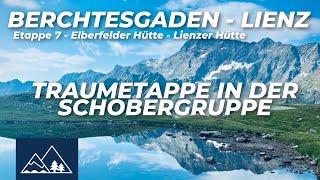 ÜBER DIE ALPEN von BERCHTESGADEN nach LIENZ | Elberfelder Hütte - Lienzer Hütte #alpenüberquerung