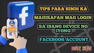 TIPS PARA HINDI ΚΑ MAHIRAPAN MAG LOGIN SA IBANG DEVICE NG IYONG FACEBOOK ACCOUNT