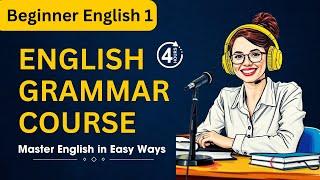 English Grammar Course : Master English in just 4 hours! || Graded Reader || Improve Your English