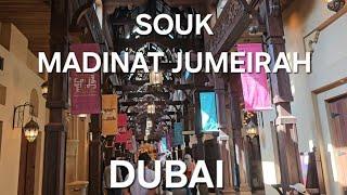 Souk Madinat Jumeirah| Dubai|Walking Tour