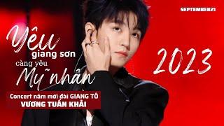 •Vietsub• Yêu giang sơn càng yêu mỹ nhân • Vương Tuấn Khải • Concert đài Giang Tô 2023