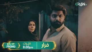 Faraar Ep 17 Promo | Tomorrow 8PM | Hamza Ali Abbasi | Ahmed Ali Akbar | Sohai Ali Abro | Green TV