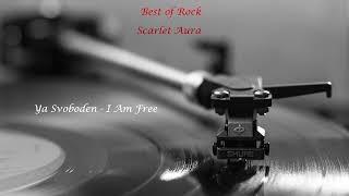 Best of Rock. Scarlet Aura:  Ya Svoboden  ( I Am Free)