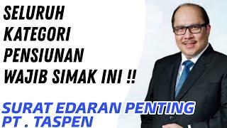 PENSIUNAN WAJIB SIMAK INI !! Ada Surat Edaran Penting Dari PT. TASPEN !!