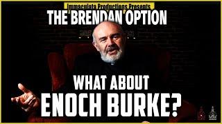 What About Enoch Burke? | THE BRENDAN OPTION 195