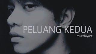 Peluang Kedua - Nabila Razali ( Cover by - Muzz Fayart )