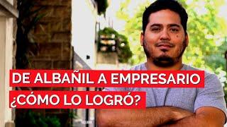 De Albañil a Empresario ¿Cómo lo hizo? Increíble historia repleta de enseñanzas para todos