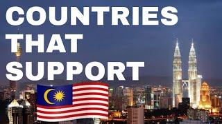  Top 10 Countries that Support Malaysia | Includes Pakistan Turkey & South Korea| Yellowstats 