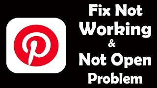 How To Fix Pinterest App Not Working | Pinterest Not Open Problem | PSA 24