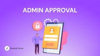 Admin Approval: Everest Forms For WordPress