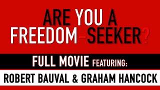 FREEDOM Documentary - starring Robert Bauval, Graham Hancock & Yousef Awyan