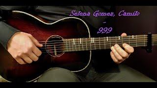 How to play SELENA GOMEZ, CAMILO - 999 Acoustic Guitar Lesson - Tutorial