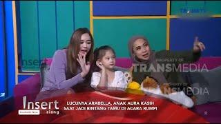 CANTIK & IMUTNYA ARABELLA, PUTRI TERCINTA DARI AURA KASIH - INSERT HARI INI 8 APRIL 2023