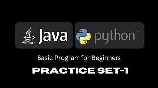 Java | Python | Basic Programs for Beginners | Practice set-1 ?