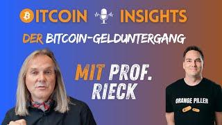 #10 Der Bitcoin-Gelduntergang: Woher kommt der Wert des Bitcoin mit Prof. Rieck