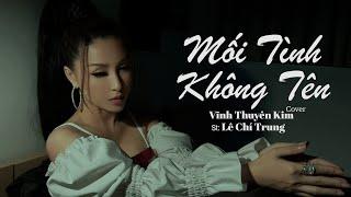 [MBK] MỐI TÌNH KHÔNG TÊN - Đình Nguyễn x Lê Chí Trung I Vĩnh Thuyên Kim Cover