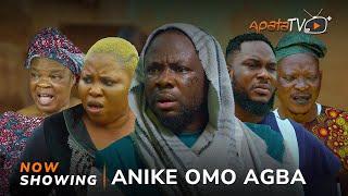 Anike Omo Agba - Yoruba Movie 2024 Drama Itele, Peju Ogunmola, Ifedayo Rufai, Kiki Bakare, Iyagbokan