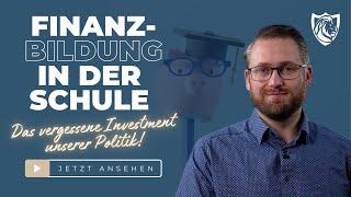 Das vergessene Investment unserer Politik: Finanzbildung in der Schule!